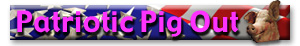 Patriotic Pig Out July 3, 2010