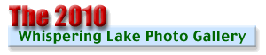 Whispering Lake Photo Gallery